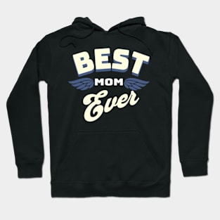 Best Mom Ever Hoodie